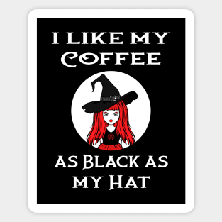 Red Cheeky Witch® I Like My Coffee as Black as my Hat Magnet